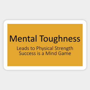 Mental Toughness Leads to Physical Strength, Success is a Mind Game | Mindset Transformation Growth Sticker